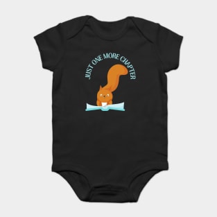 Squirrel reading book Just one more chapter I Love Books Bookoholic Baby Bodysuit